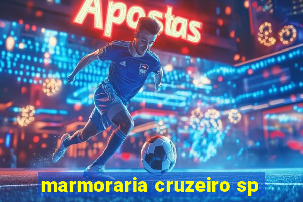 marmoraria cruzeiro sp